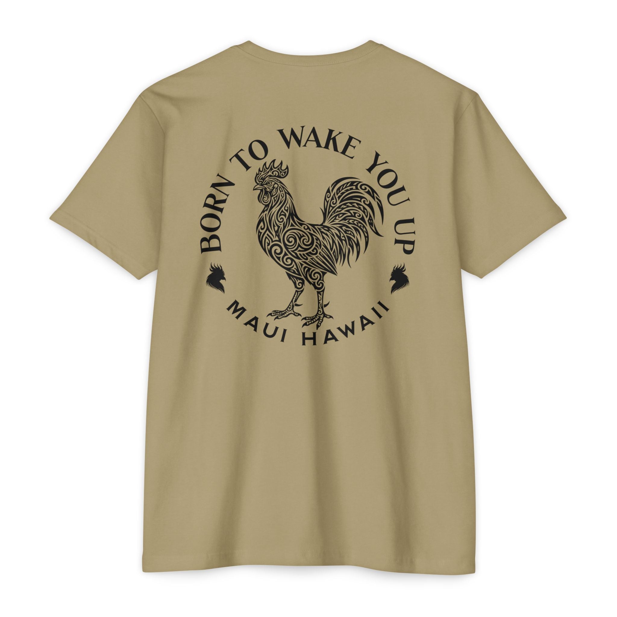 Born to Wake You Up Rooster T-Shirt — Maui Hawaii Graphic Tee