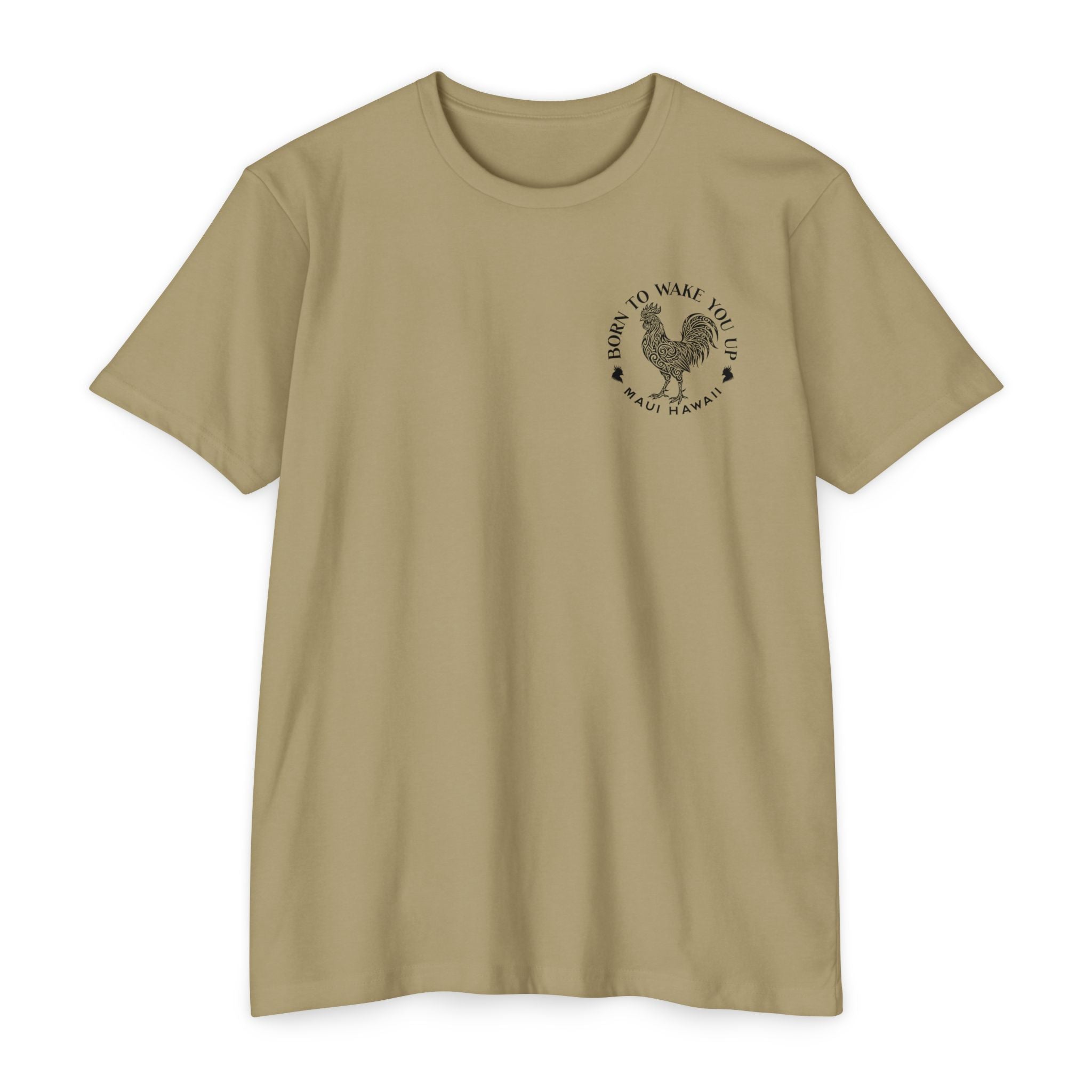 Born to Wake You Up Rooster T-Shirt — Maui Hawaii Graphic Tee