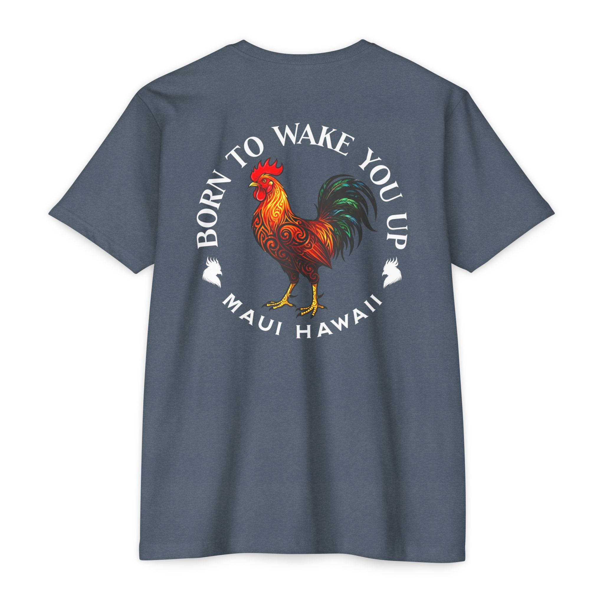 Rooster colorful 'Born to Wake You Up' T-Shirt — Maui Hawaii Graphic Tee