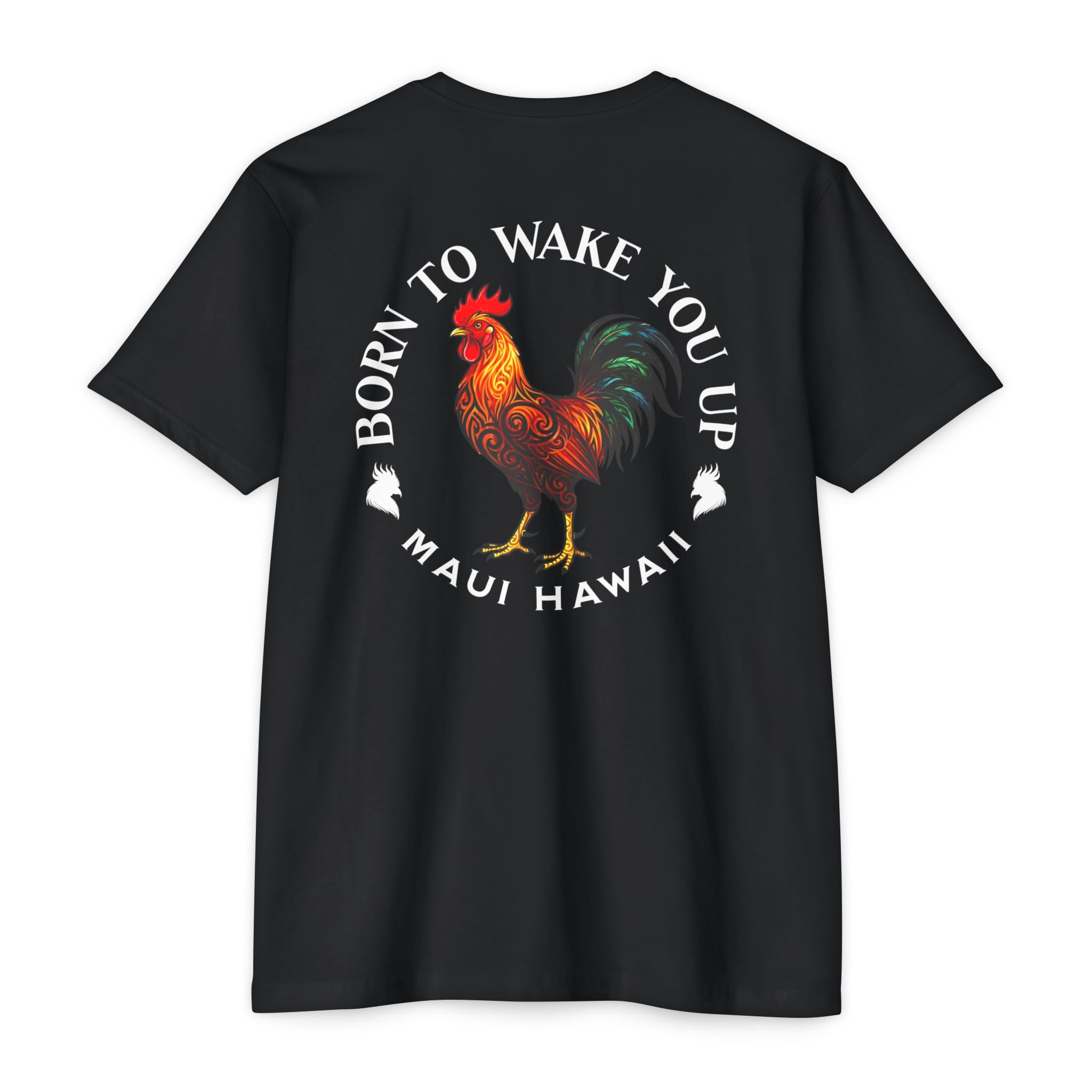 Rooster colorful 'Born to Wake You Up' T-Shirt — Maui Hawaii Graphic Tee